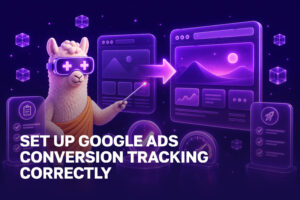 Google Ads conversion tracking: a reliable setup and QA checklist